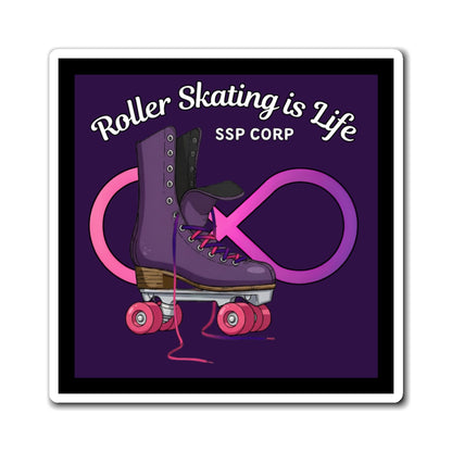 Roller Skating is Life - SSP Corp Magnet