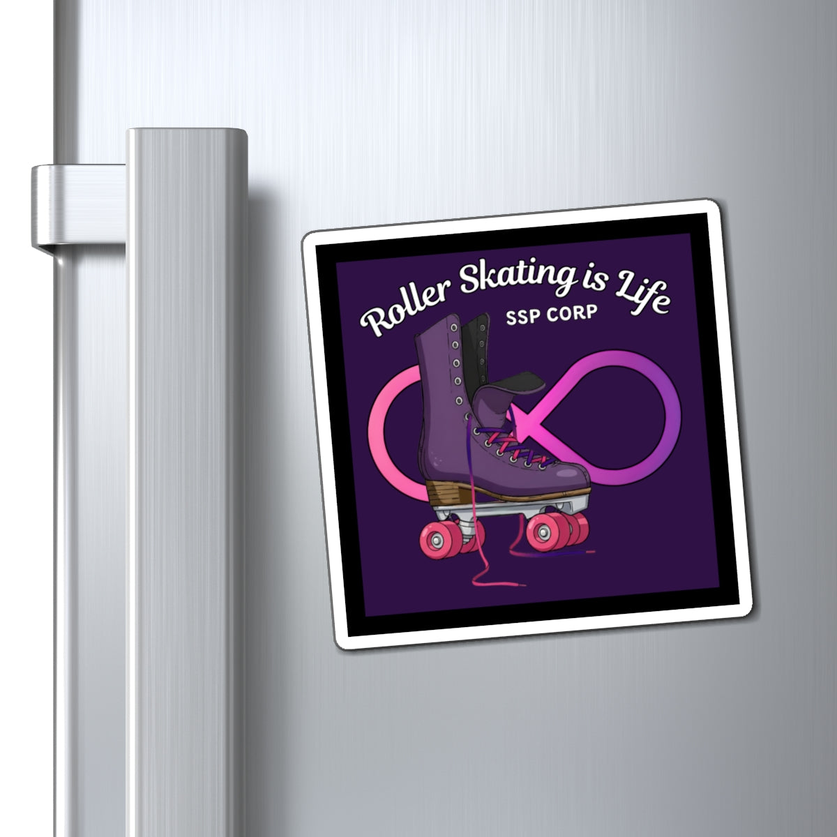 Roller Skating is Life - SSP Corp Magnet