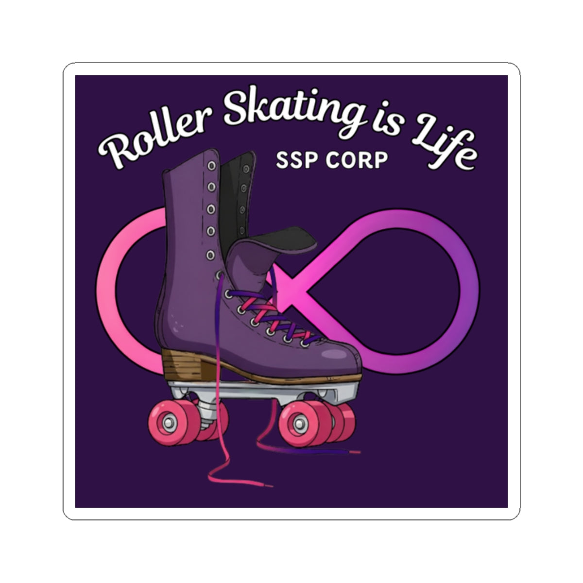 Roller Skating is Life - SSP Corp Sticker