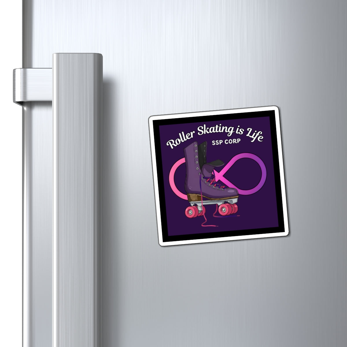 Roller Skating is Life - SSP Corp Magnet